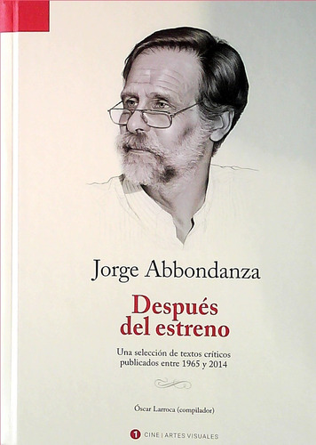 Despues Del Estreno 1  - Abbondanza, Jorge