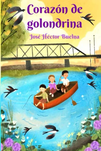 Corazon De Golondrina: Cuentos Infantiles -saga Infantil  En