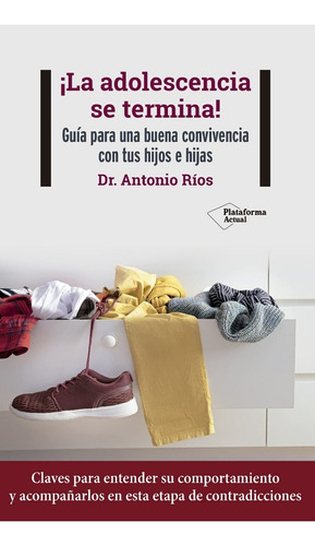 Imagen 1 de 1 de ¡ La Adolescencia Se Termina! Guía Para Buena Convivencia