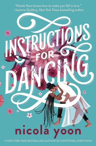 Instructions For Dancing - Nicola Yoon, de Nicola Yoon. Editorial Delacorte Press en inglés