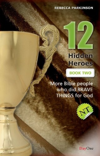 12 Hidden Heroes New Testament, Book Two More Bible People W