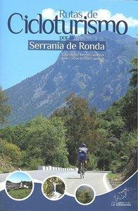 Libro: Rutas De Cicloturismo Por La Serranía De Ronda. Berna