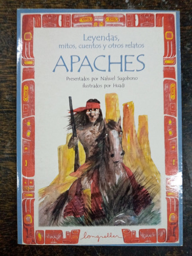 Apaches * Leyendas Mitos Cuentos Y Otros Relatos *