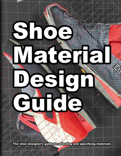 Libro: Shoe Material Design Guide: The Shoe Designers Comple