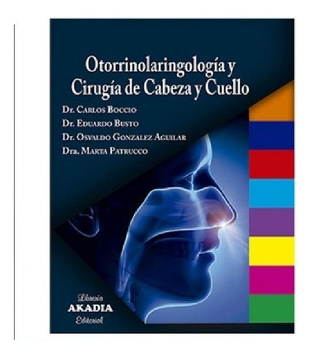 Libro - Otorrinolaringologia Y Cirugia De Cabeza Y Cuello B