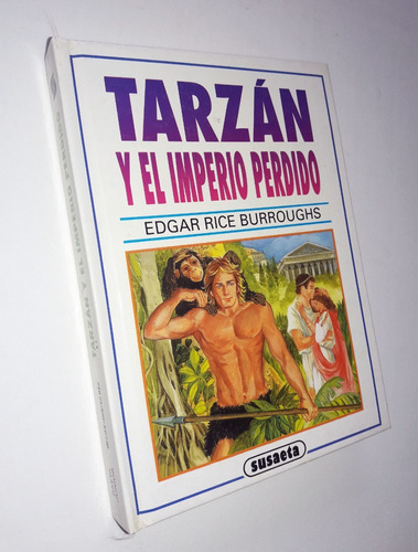 Tarzan Y El Imperio Perdido - Edgar Rice Burroughs / Susaeta