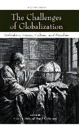 The Challenges Of Globalization : Rethinking Nature, Culture, And Freedom, De Steven V. Hicks. Editorial John Wiley And Sons Ltd, Tapa Blanda En Inglés