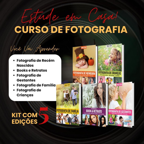 Curso De Fotografia Iniciante Kit Com 5 Edições