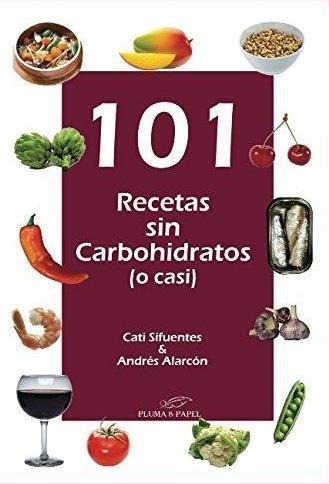101 Recetas Sin Carbohidratos