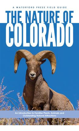 Libro The Nature Of Colorado : An Introduction To Familia...