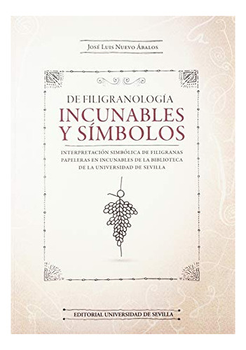 Libro De Filigranologia: Incunables Y Símbolos  De Nuevo Aba