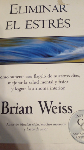 Eliminar El Estrés. Brian Weiss