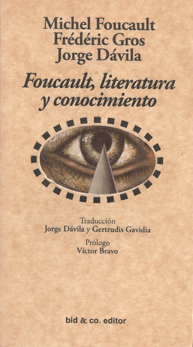 Foucault, Literatura Y Conocimiento (nuevo) Foucault Y Otros