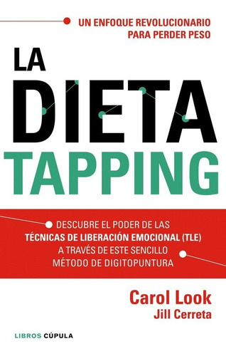 La Dieta Tapping, De Look, Carol. Editorial Libros Cúpula, Tapa Blanda En Español