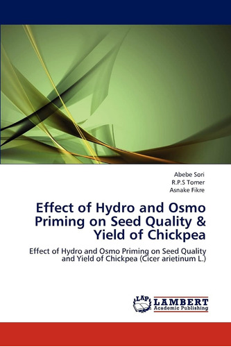Libro: Effect Of Hydro And Osmo Priming On Seed Quality & Of