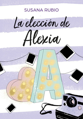 La Elecciãâ³n De Alexia (saga Alexia 3), De Rubio, Susana. Editorial Montena, Tapa Blanda En Español