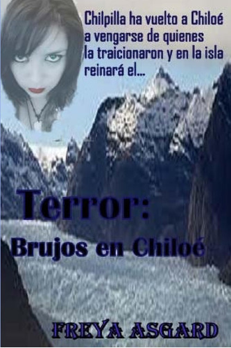 Libro: Terror: Brujos En Chiloé (ángel De Luz) (spanish Edit