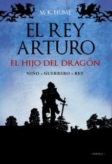 Rey Arturo El Hijo Del Dragón, M.k. Hume, Alianza