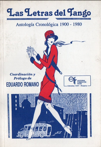 Las Letras Del Tango Antologia 1900 1980 Eduardo Romano