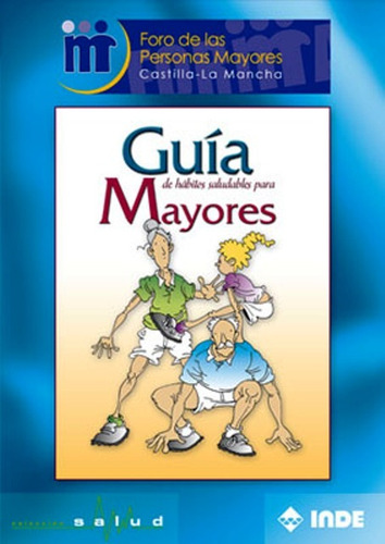 Guia Habitos Saludables Para Mayores, De Varios. Editorial Inde S.a., Tapa Blanda En Español, 2002