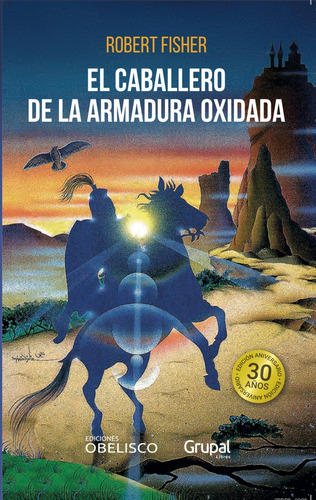 El Caballero De La Armadura Oxidada - Robert Fisher