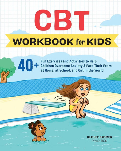 Libro Cbt Workbook For Kids: 40+ Fun Exercises And Activit