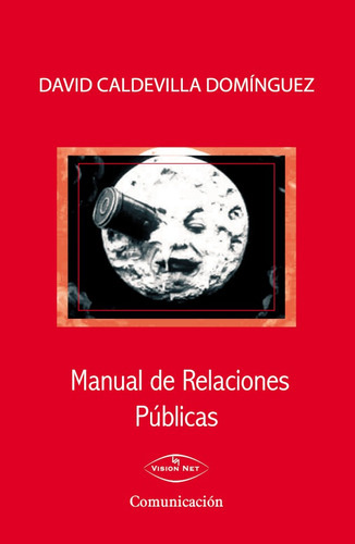 Manual De Relaciones Públicas, De David Caldevilla Domínguez. Editorial Vision Libros, Tapa Blanda, Edición 1 En Español, 2010