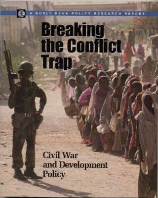 Breaking The Conflict Trap-civil War And Development Poli...