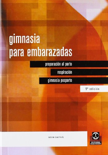 Libro Gimnasia Para Embarazadas De Sabine Buchholz Ed: 5