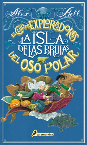 Libro La Isla De Las Brujas (el Club De Los Exploradores De