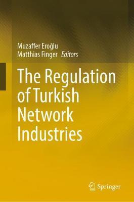 Libro The Regulation Of Turkish Network Industries - Muza...