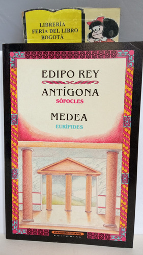 Edipo Rey - Antígona - Medea - Sófocles - Eurípides - 1993