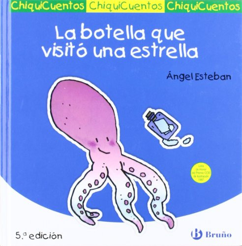 La Botella Que Visito Una Estrella -castellano - A Partir De