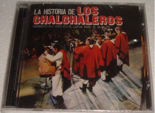 Los Chalchaleros La Historia En Vivo Luna Park 73 Cd Kktus