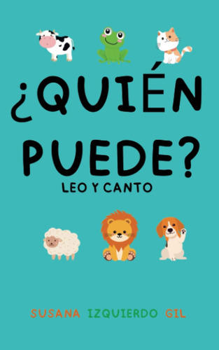 Libro: ¿quién Puede? (leo Y Canto) (spanish Edition)