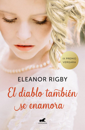 El Diablo Tambiãâ©n Se Enamora (premio Vergara - El Rincãâ³n De La Novela Romãâ¡ntica 2018), De Rigby, Eleanor. Editorial Vergara (ediciones B), Tapa Blanda En Español