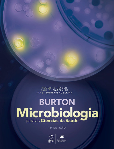 Burton - Microbiologia para as Ciências da Saúde, de FADER, Robert C.. Editorial Editora Guanabara Koogan Ltda., capa mole em português, 2021