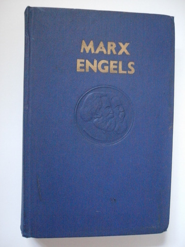 Obras Escogidas En Dos Tomos - Tomo 2 Marx & Engels 1955
