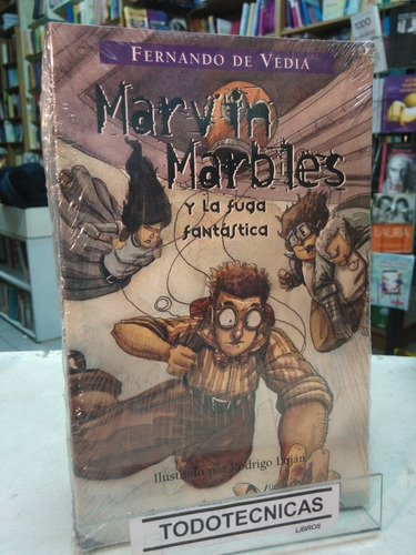 Marvin Marbles Y La Fuga Fantastica  - De Vedia , F  -ata
