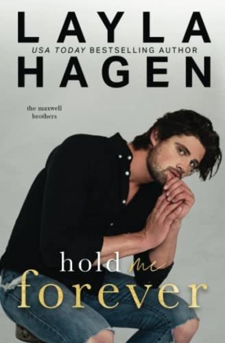 Hold Me Forever (a Hockey Romance) (the Maxwell..., de Hagen, Layla. Editorial Independently Published en inglés
