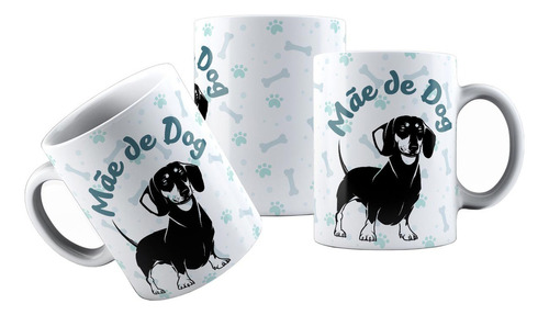 Caneca Cerâmica Mãe De Cachorro Mãe De Dog Dachshund