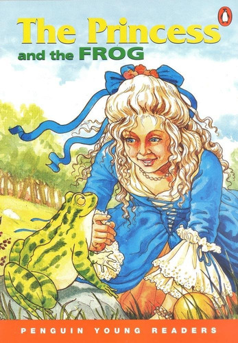 La princesa y el sapo - Penguin Young Readers - Nivel 3