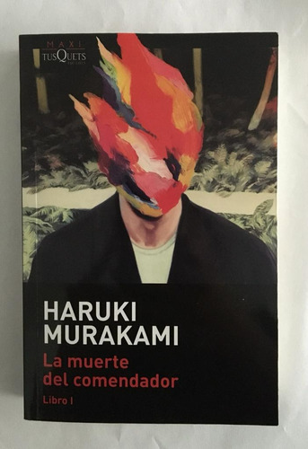 Libro La Muerte Del Comendador 1 H. Murakami