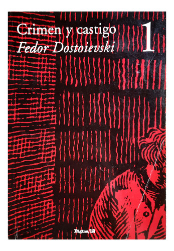 Crimen Y Castigo 1 - Fedor Dostoievski / Novela Ficción Rusa