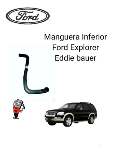Manguera De Radiador Inferior Para Ford Explorer Eddie Bauer