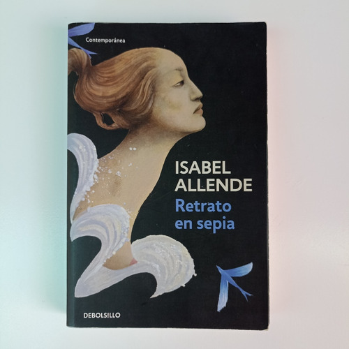 Retrato En Sepia. Isabel Allende