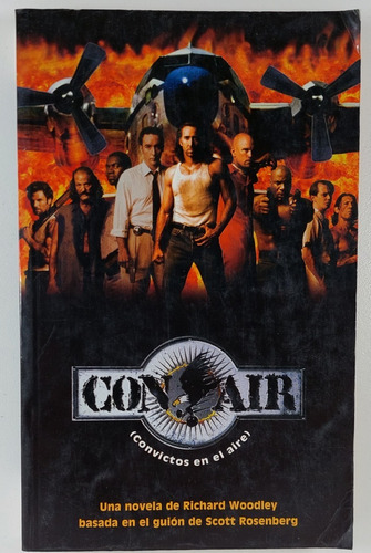 Con Air Convictos En El Aire - Richard Woodley Libro Usado 