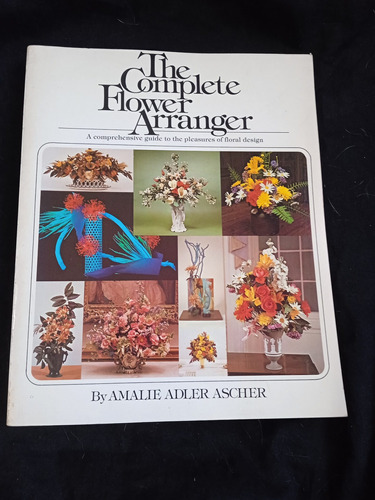 Libro The Complete Flower Arranger
