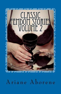 Libro Classic Femdom Stories Volume 2 - Aborene, Ariane