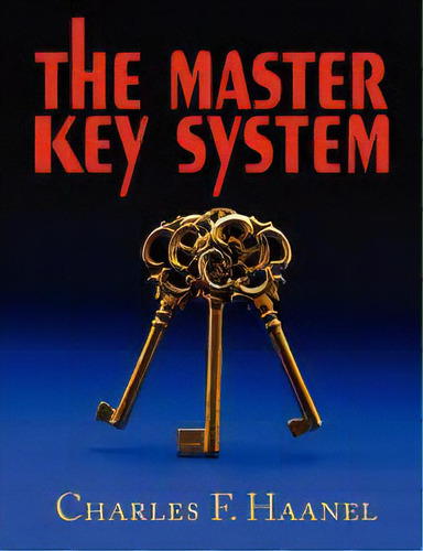 The Master Key System, De Charles F Haanel. Editorial Manor Thrift, Tapa Blanda En Inglés